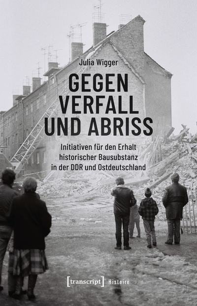 Cover des Buchs: Gegen Verfall und Abriss