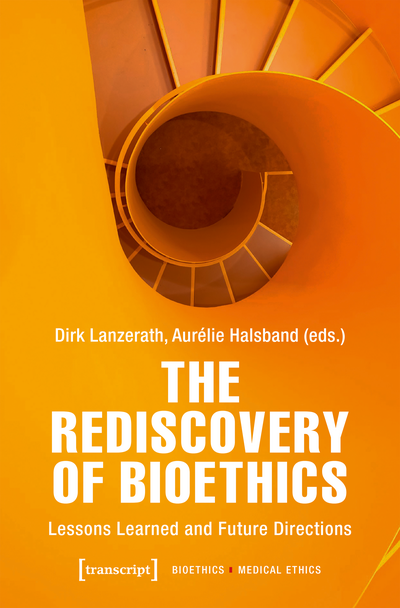 Cover of book: The Rediscovery of Bioethics