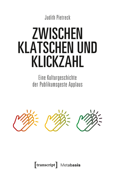 Cover of book: Zwischen Klatschen und Klickzahl