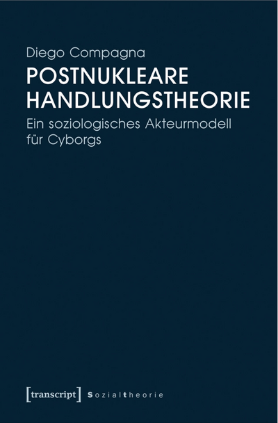 Cover des Buchs: Postnukleare Handlungstheorie