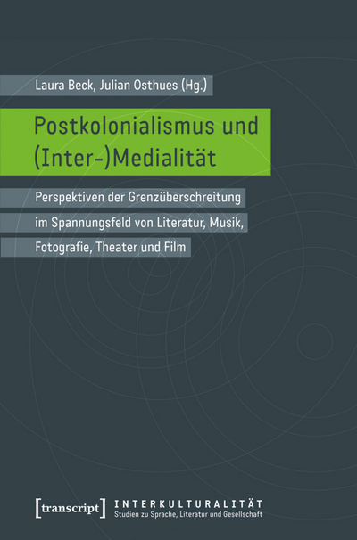 Cover of book: Postkolonialismus und (Inter-)Medialität