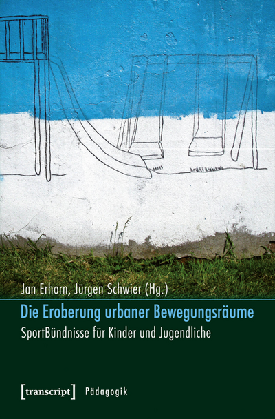 Cover of book: Die Eroberung urbaner Bewegungsräume