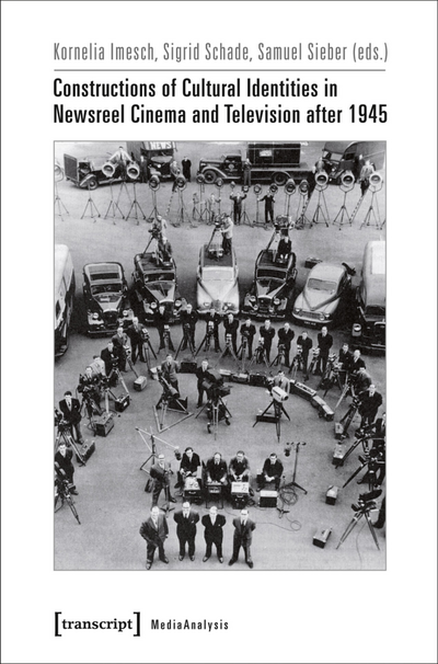 Cover des Buchs: Constructions of Cultural Identities in Newsreel Cinema and Television after 1945