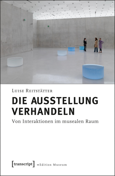 Cover des Buchs: Die Ausstellung verhandeln