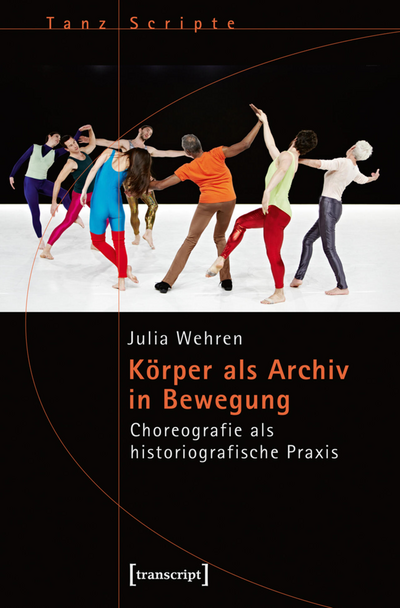 Cover des Buchs: Körper als Archiv in Bewegung