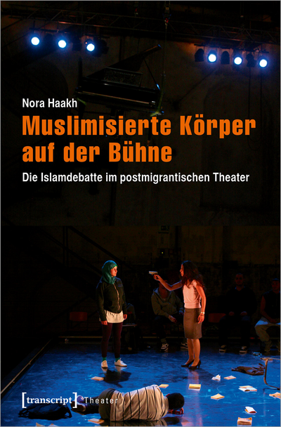 Cover of book: Muslimisierte Körper auf der Bühne