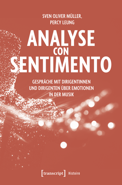 Cover of book: Analyse con Sentimento – Gespräche mit Dirigentinnen und Dirigenten über Emotionen in der Musik