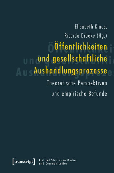 Cover des Buchs: Öffentlichkeiten und gesellschaftliche Aushandlungsprozesse