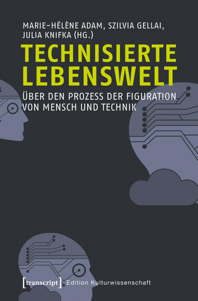 Cover of book: Technisierte Lebenswelt