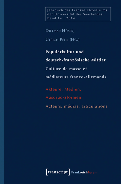 Cover des Buchs: Populärkultur und deutsch-französische Mittler / Culture de masse et médiateurs franco-allemands