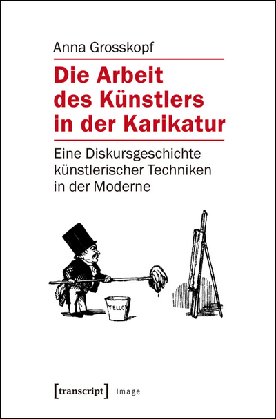 Cover des Buchs: Die Arbeit des Künstlers in der Karikatur