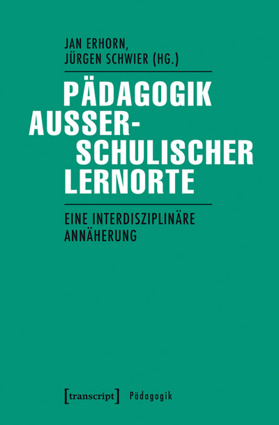 Cover of book: Pädagogik außerschulischer Lernorte