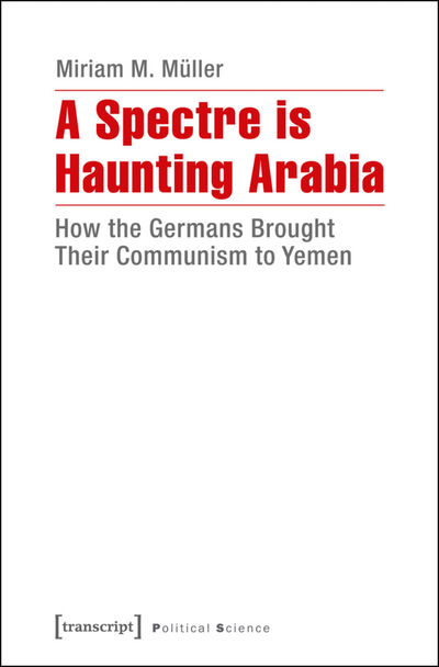 Cover of book: A Spectre is Haunting Arabia