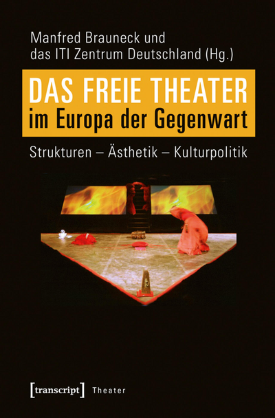 Cover of book: Das Freie Theater im Europa der Gegenwart