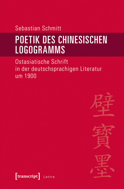 Cover of book: Poetik des chinesischen Logogramms