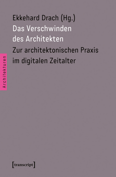 Cover des Buchs: Das Verschwinden des Architekten