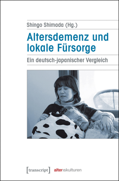 Cover des Buchs: Altersdemenz und lokale Fürsorge