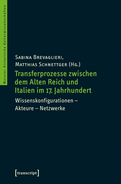 Cover des Buchs: Transferprozesse zwischen dem Alten Reich und Italien im 17. Jahrhundert