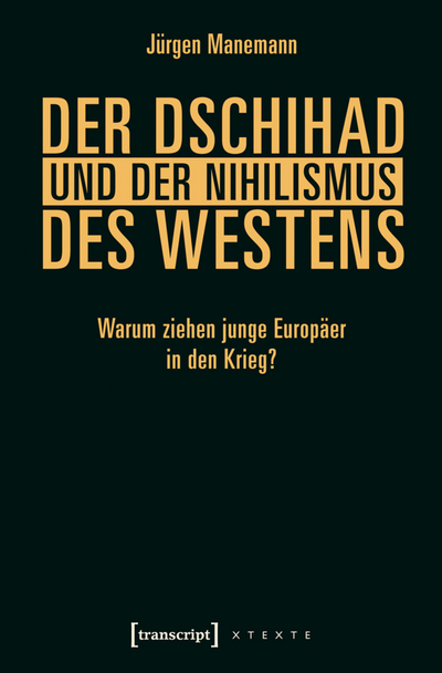 Cover des Buchs: Der Dschihad und der Nihilismus des Westens