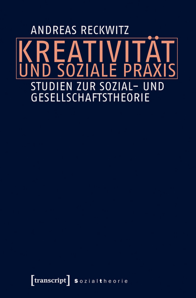 Cover des Buchs: Kreativität und soziale Praxis