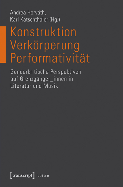 Cover of book: Konstruktion – Verkörperung – Performativität