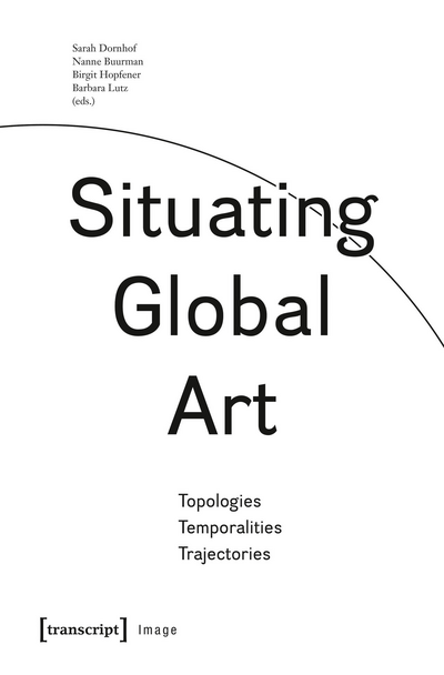 Cover of book: Situating Global Art
