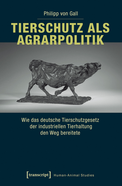 Cover des Buchs: Tierschutz als Agrarpolitik