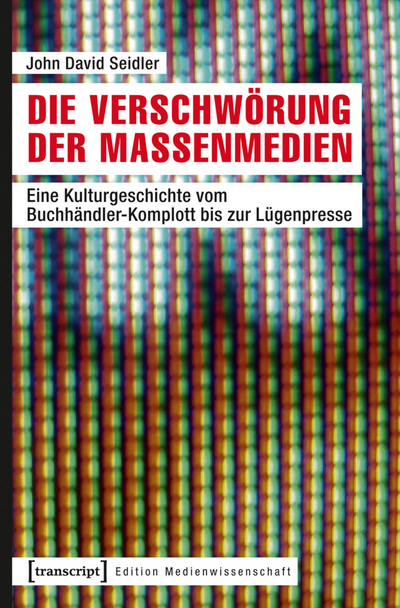Cover of book: Die Verschwörung der Massenmedien