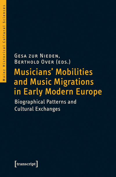 Cover des Buchs: Musicians' Mobilities and Music Migrations in Early Modern Europe