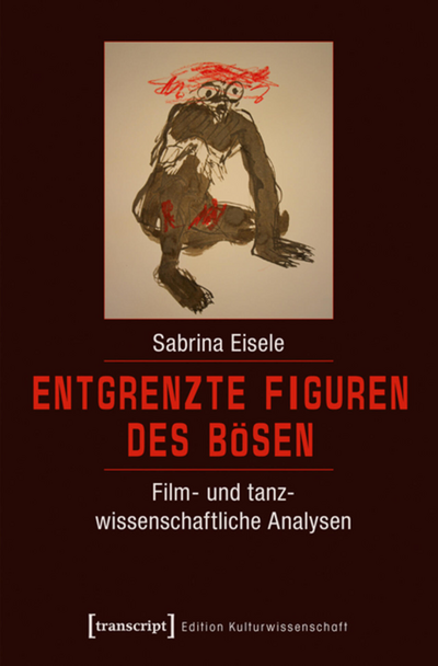 Cover des Buchs: Entgrenzte Figuren des Bösen
