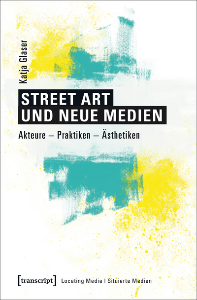 Cover des Buchs: Street Art und neue Medien