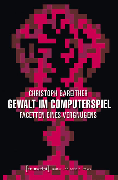 Cover des Buchs: Gewalt im Computerspiel