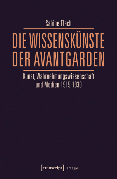 Cover des Buchs: Die WissensKünste der Avantgarden