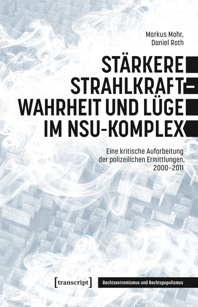 Cover of book: Stärkere Strahlkraft – Wahrheit und Lüge im NSU-Komplex