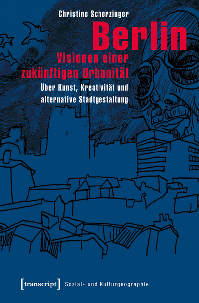 Cover of book: Berlin – Visionen einer zukünftigen Urbanität