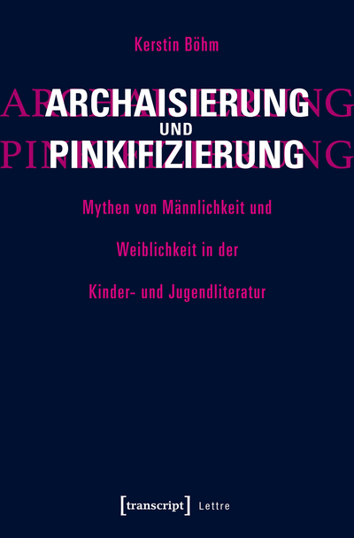Cover of book: Archaisierung und Pinkifizierung