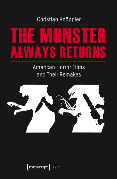 Cover of book: The Monster Always Returns