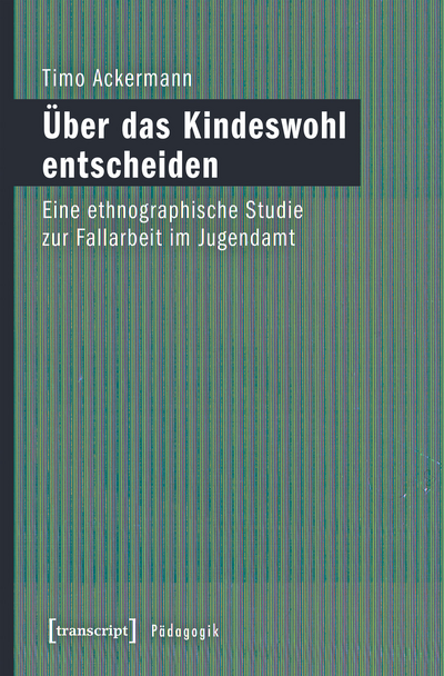 Cover of book: Über das Kindeswohl entscheiden