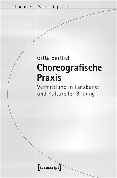 Cover des Buchs: Choreografische Praxis