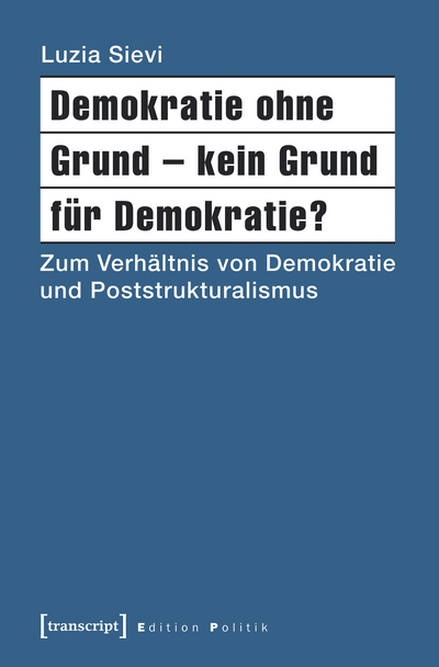 Cover des Buchs: Demokratie ohne Grund – kein Grund für Demokratie?