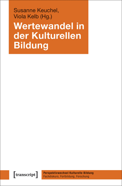 Cover des Buchs: Wertewandel in der Kulturellen Bildung