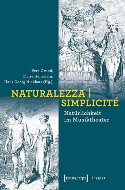 Cover of book: Naturalezza | Simplicité – Natürlichkeit im Musiktheater