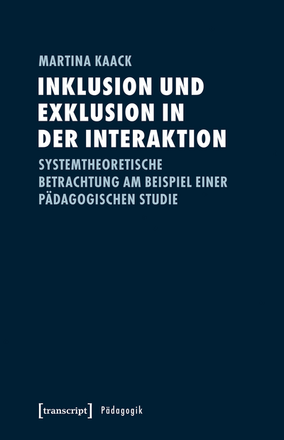 Cover of book: Inklusion und Exklusion in der Interaktion
