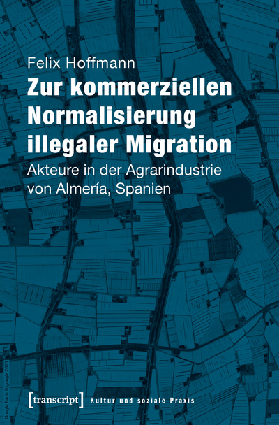 Cover des Buchs: Zur kommerziellen Normalisierung illegaler Migration