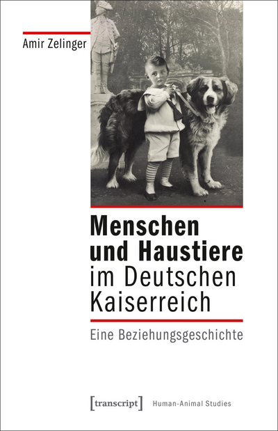 Cover des Buchs: Menschen und Haustiere im Deutschen Kaiserreich