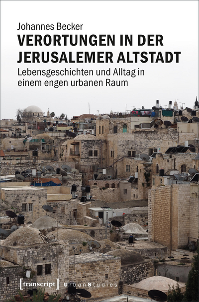 Cover of book: Verortungen in der Jerusalemer Altstadt
