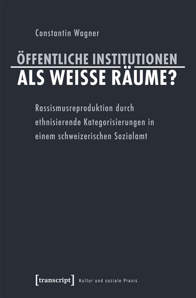 Cover des Buchs: Öffentliche Institutionen als weiße Räume?