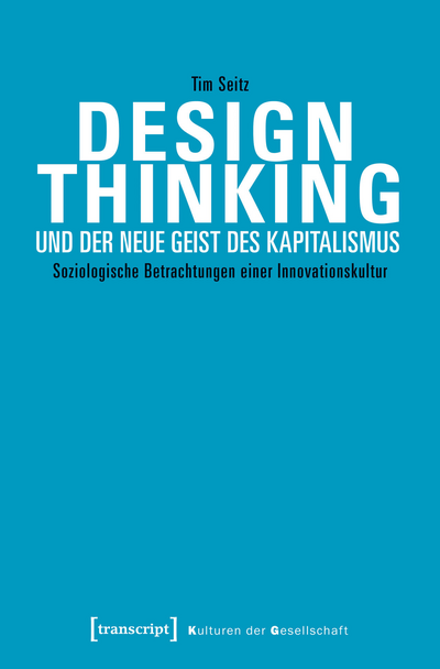 Cover of book: Design Thinking und der neue Geist des Kapitalismus