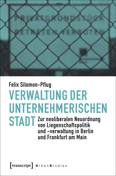 Cover of book: Verwaltung der unternehmerischen Stadt