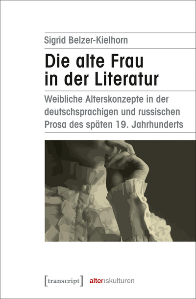Cover des Buchs: Die alte Frau in der Literatur